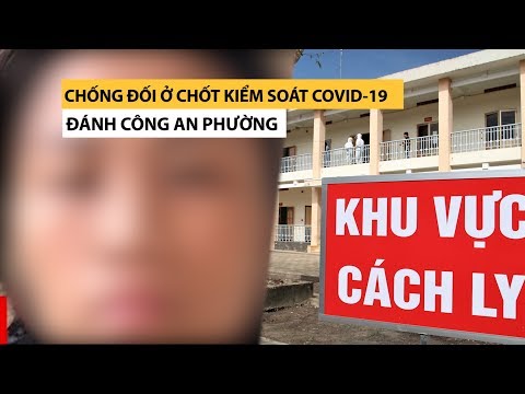 Video Người phụ nữ không chịu đo thân nhiệt còn tát công an... - youtube