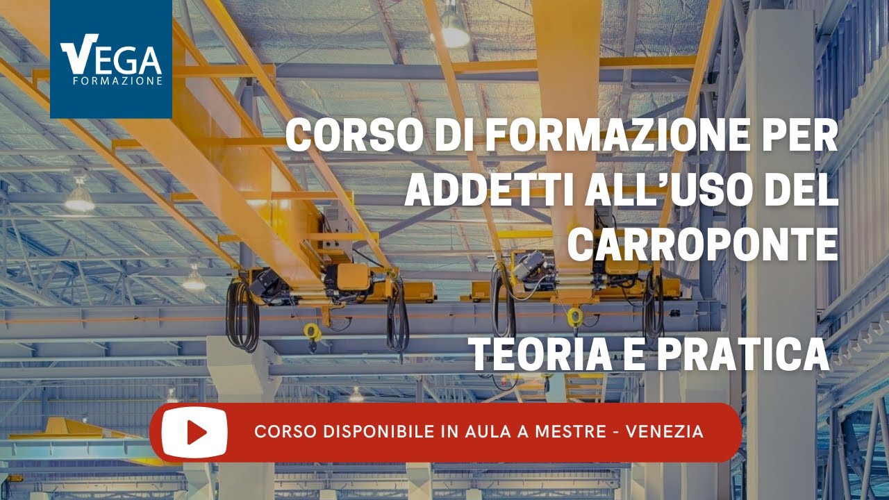 Corso di Formazione Addetti All'Uso del Carroponte - Teoria e Pratica ...
