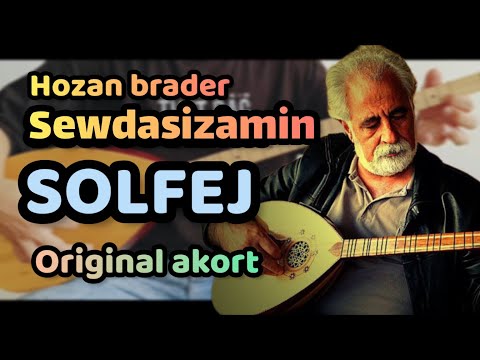 HOZAN BRADER SEWDASIZAMIN SAZ SOLFEJ Hozanbrader Sewdasizamin Sazsolfej Sina Moradi