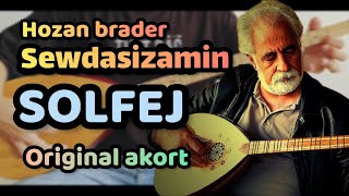 HOZAN BRADER-SEWDASIZAMIN-SAZ SOLFEJ-hozanbrader-sewdasizamin-sazsolfej-sina moradi Resimi