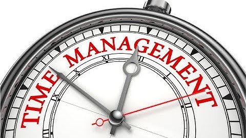 Ngày 17 | QUẢN LÝ THỜI GIAN