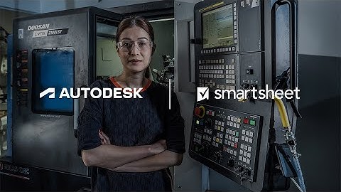 How Autodesk automates processes and streamlines tasks with Smartsheet