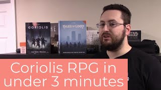 Coriolis RPG in under 3 Minutes