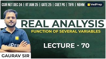 Real Analysis | Function of Several Variables | CSIR NET | IIT JAM | GATE | CUET PG | Lec-70