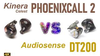 Celest PhoenixCall 2 vs Audiosense DT200 - - IEM sound comparison