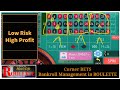 Roulette Winning Tricks bank roll management in ROULETTE low risk high profit strategy.