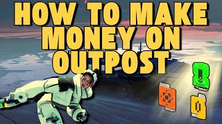 The ULTIMATE Guide For Making Money SOLO on Outpost in Marathon