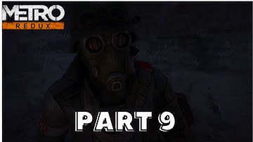 Metro 2033 Redux [Part 9] || Outpost || Low Spec PC || Horror Game