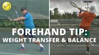 Forehand Tip: Weight Transfer & Balance For More Power And Consistency