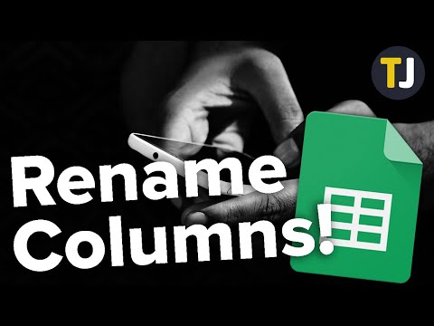 How to Rename Columns in the Google Sheets App!