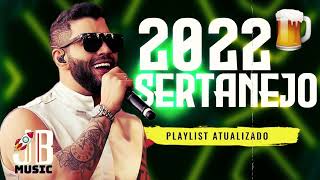 Sertanejo 2022 Atualizado Abril 2022  Sertanejo Mais Tocadas 2022 - 2022