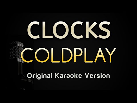 Clocks Coldplay Karaoke Songs With Lyrics Original Key Clocks Coldplay Karaoke Songs With Lyrics Original Key