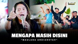 Maulana Ardiansyah - Mengapa Masih Disini (Live Ska Reggae)