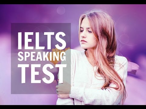 Latest IELTS Speaking Test 2016