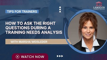 How to Ask the Right Questions During a Training Needs Analysis