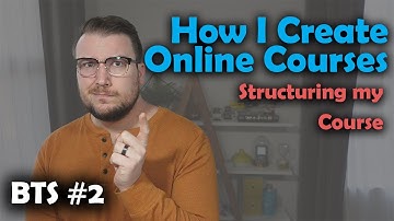 How to Structure Your Online Course - Behind the Scenes Building with an Instructional Designer