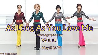 As Long As You Love Me linedance  - beginner level  - W.L.D. - May 2024
