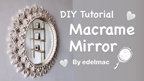 DIY Tutorial Macrame Mirror Handmade