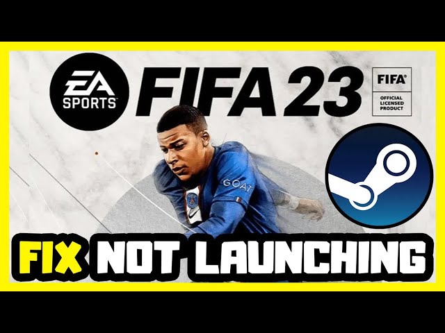 Re: FIFA23 Steam launch issue and prompts first time install everytime. -  Answer HQ