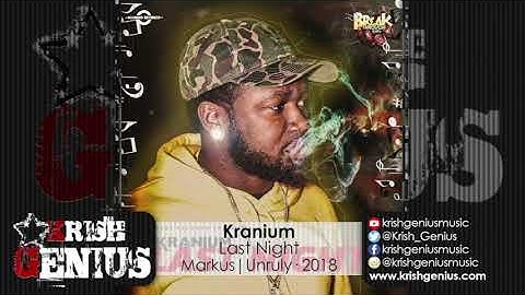 Kranium - Last Night (Raw) Break Through Riddim - February 2018