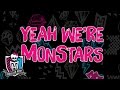 “We’re the Monstars” Lyric Video | Welcome to Monster High | Monster High
