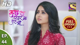 Kuch Rang Pyaar Ke Aise Bhi - कुछ रंग प्यार के ऐसे भी -  Ep 44 - Full Episode - 9th Sep, 2021