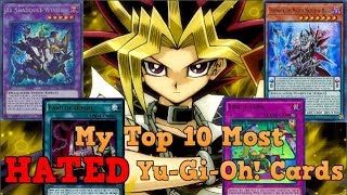 My Top 10 Most Hated Yu-Gi-Oh! Cards Of 2019! ~ Kisameunlimited