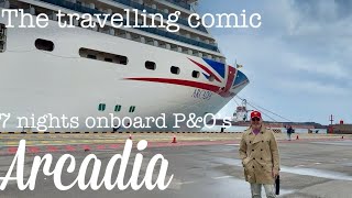 7 nights on P&O’s ARCADIA