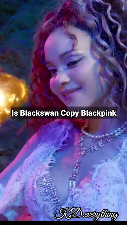 is blackswan copy blackpink (no hate)