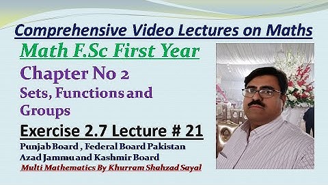 Closure Property, Binary Operation, Math FSC Part 1st Ch 2 Ex 2.7 Lec 21