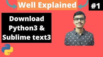 How to download Python3 | Sublime text editor #1 | Python3 Go From Zero to Hero