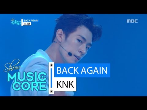 [HOT] KNK - Back Again, 크나큰 - 백어게인 Show Music core 20160625