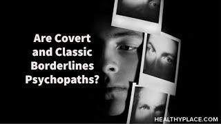 Psychopathic, Covert Borderlines (Literature Review)