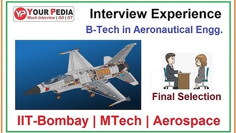 Final Selection | IIT Bombay | Aerospace | MTech | Aeronautical Engineering | Post GATE Counseling
