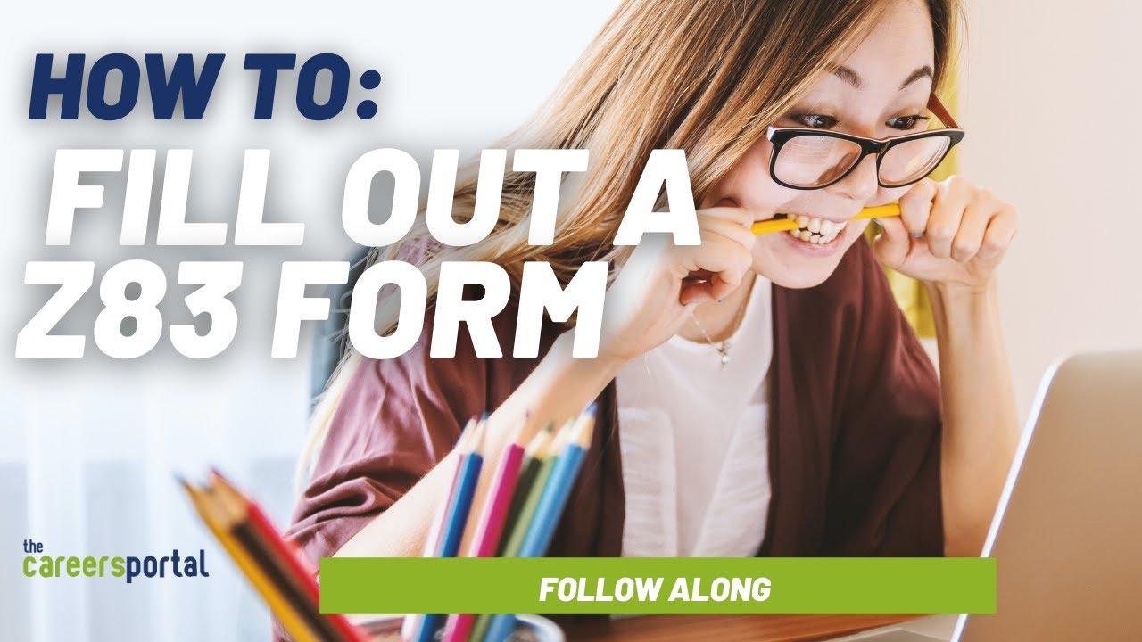 How To Fill Out A Z83 Form | Government Vacancies | Careers Portal ...