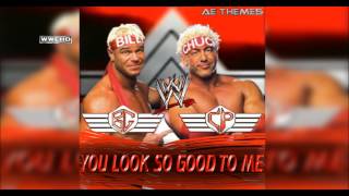 WWE: "You Look So Good To Me" (Billy & Chuck) Theme Song + AE (Arena Effect)