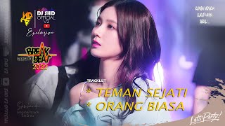 TEMAN SEJATI X ORANG BIASA [ SHD V2 ] BREAKBEAT DANGDUT PIUW POKPOK 2022