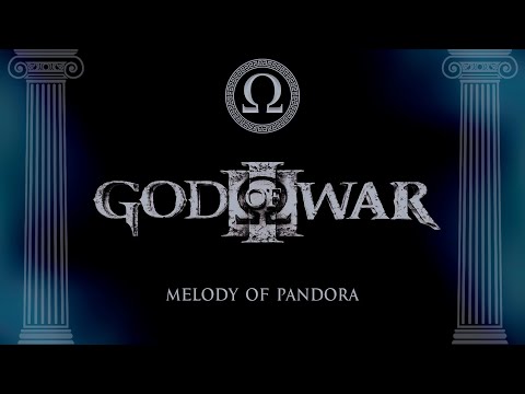 Melody Of Pandora - God of War III (Extended)