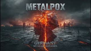 Download Lagu METALPOX - Germany (My Heart In Flames) MP3 Download Lagu METALPOX - Germany (My Heart In Flames) MP3