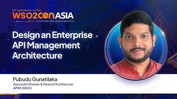 Design an Enterprise API Management Architecture | #WSO2ConAsia2025