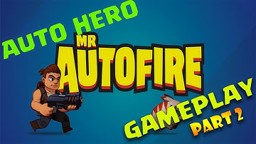 Mr Autofire Android Action Gameplay Walkthrough 2021 Part 2