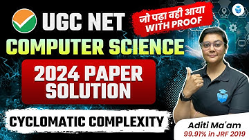 UGC NET Computer Science 2024 Paper Solution | Cyclomatic Complexity by Aditi Mam | JRFAdda
