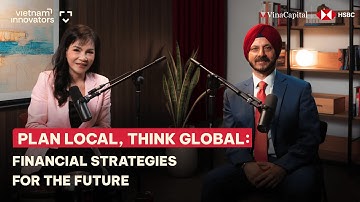 Plan Local, Think Global: What Should Be Your Financial Strategies For The Future? | EP 359