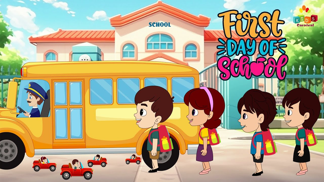 First Day Of School Song I Nursery Rhymes And Kids Songs For Kids I ...