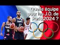 Quelle quipe de france aux jeux olympiques de paris 2024 