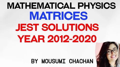 JEST solution of matrices | Year 2012-2020
