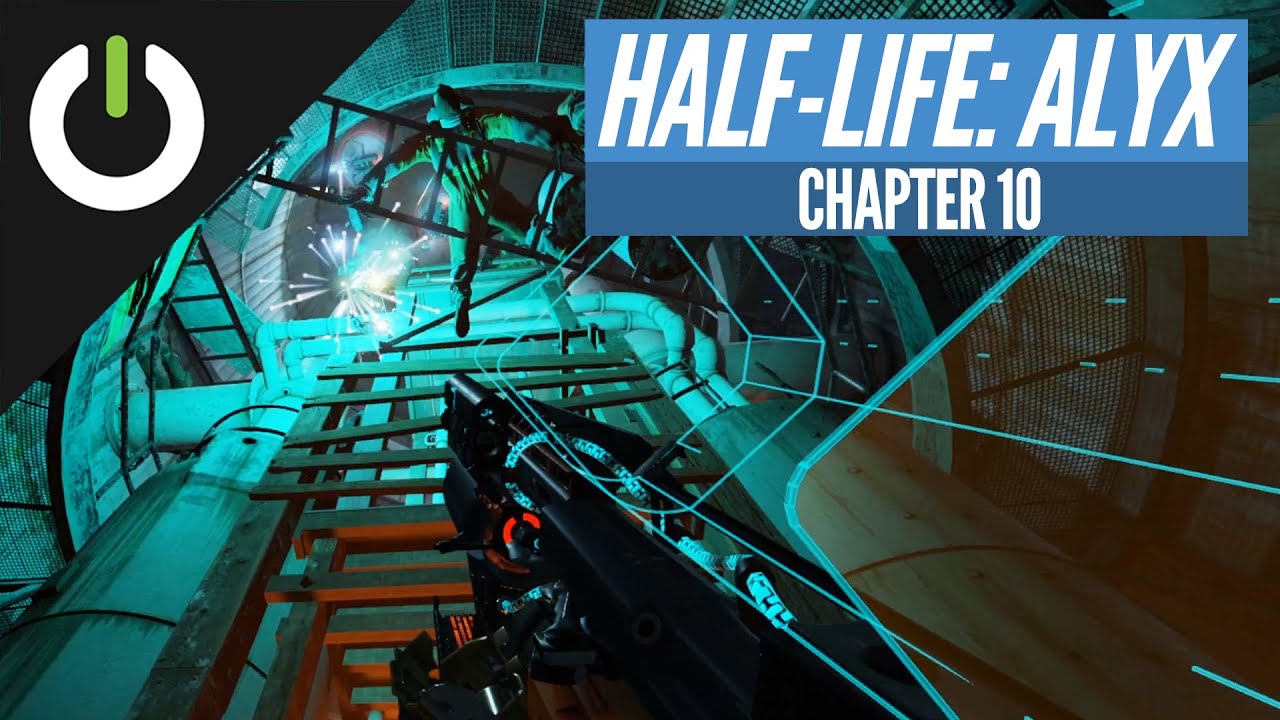 Chapter 10: Breaking And Entering - Half-Life: Alyx Guide - IGN