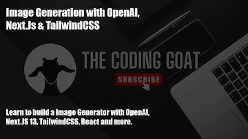 🐐 OpenAI Tutorial - Learn Image Generation with ChatGPT,  DALL·E, Next.JS, React & TailwindCSS