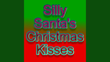 Thumbnail of Silly Santa's Christmas Kisses