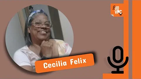CECILIA FELIX - PODVPC #5 - PARTE 1
